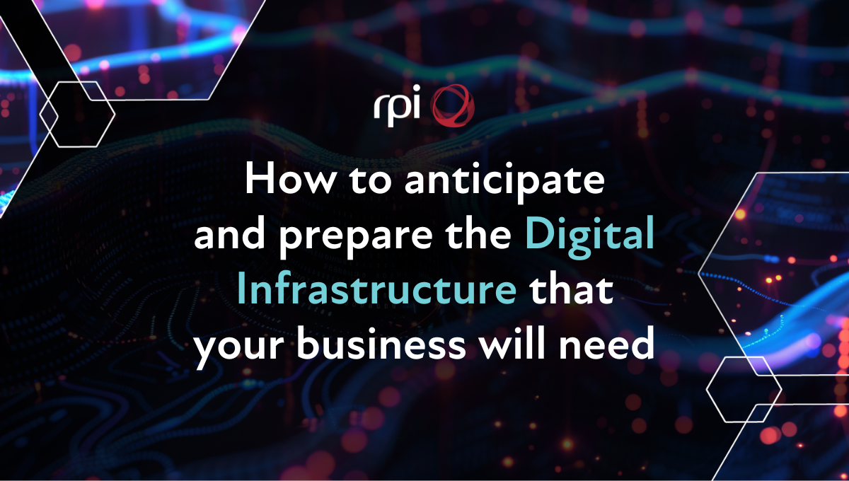 What is digital infrastructure, what digital infrastructure do you need, and how do you get it? 