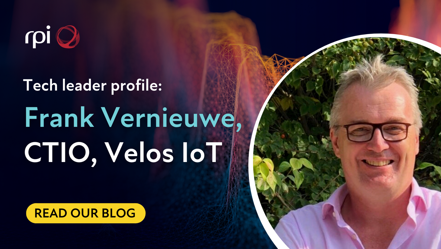 Q&A with Frank Vernieuwe, CTIO at Velos IoT. 