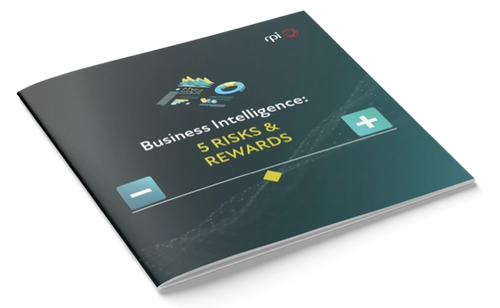 Business Intelligence: 5 Risks & Rewards 
