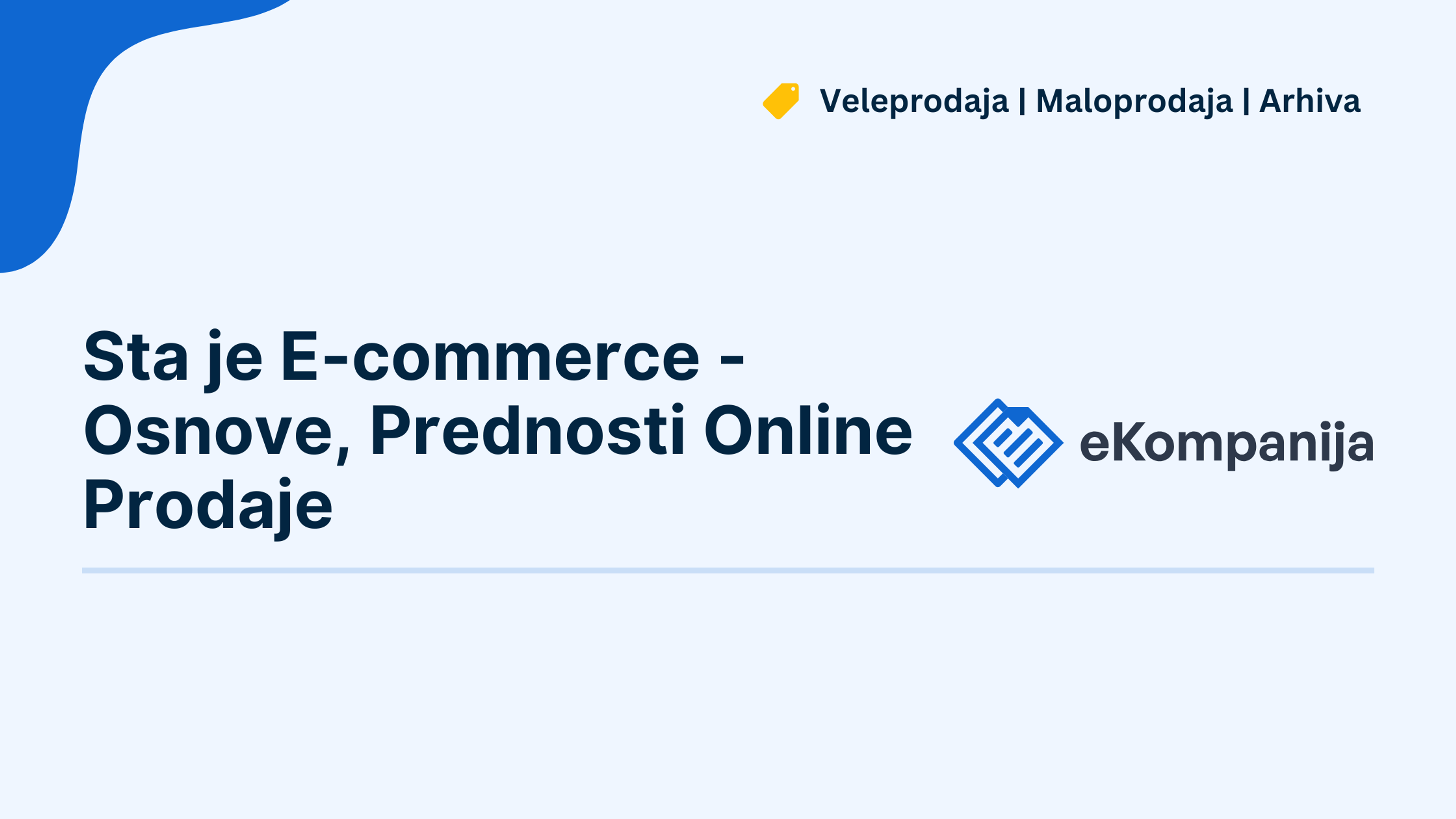 Sta je E-commerce - Osnove, Prednosti Online Prodaje