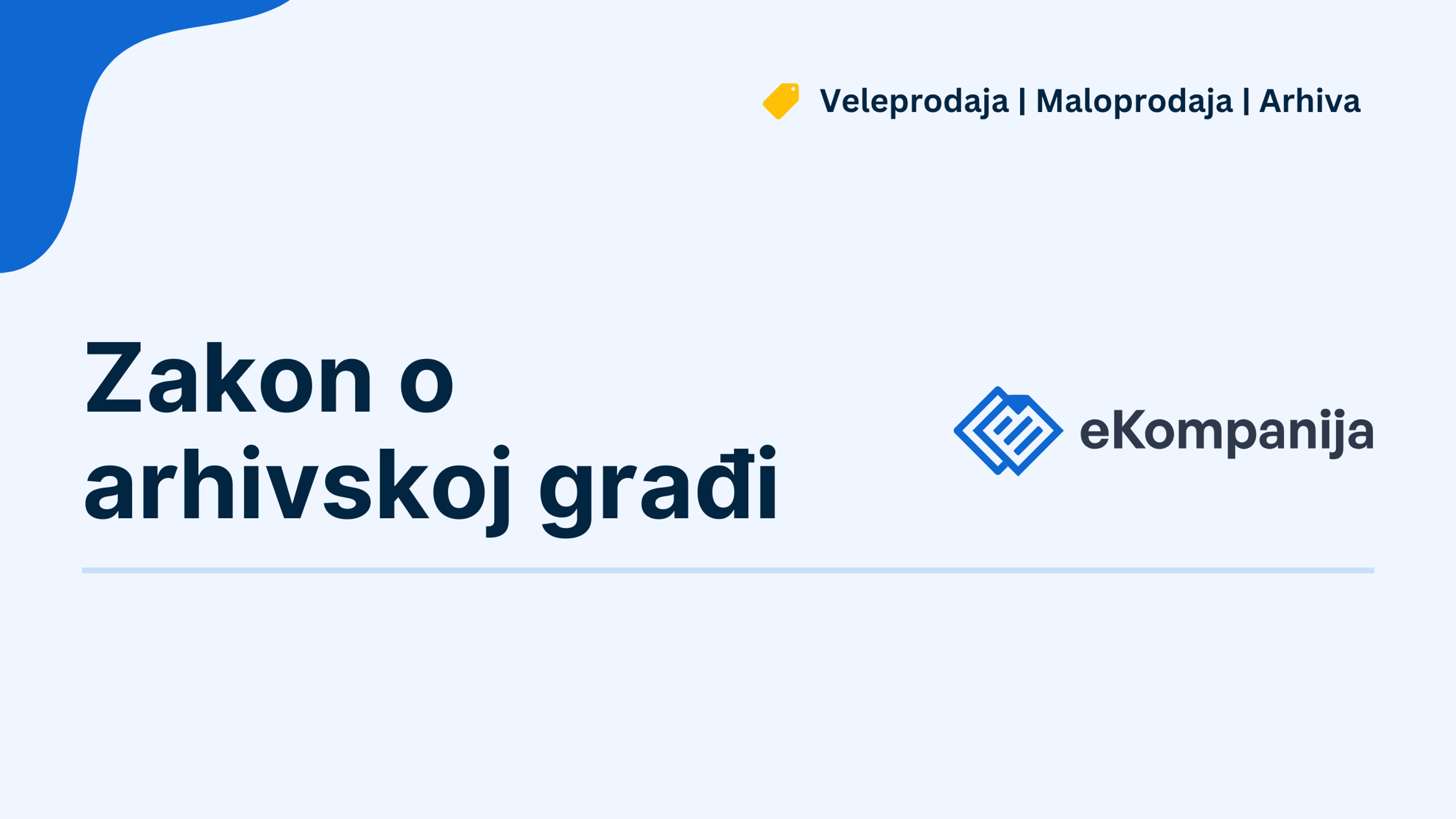 Zakon o arhivskoj građi | Arhivska građa i preduzetnici 