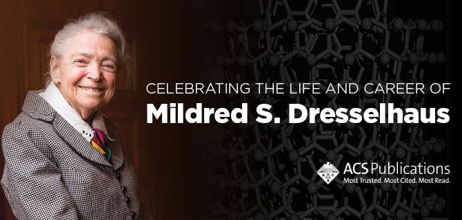 The Queen of Carbon Science: Celebrating the Life and Career of Mildred S.  Dresselhaus