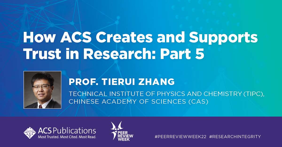 ACS Peer Review Week 2022 Part 5: Meet Tierui Zhang