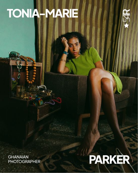 Tonia-Marie Parker: Ghanaian fashion and documentary photographer exploring identity, memory, and African womanhood 