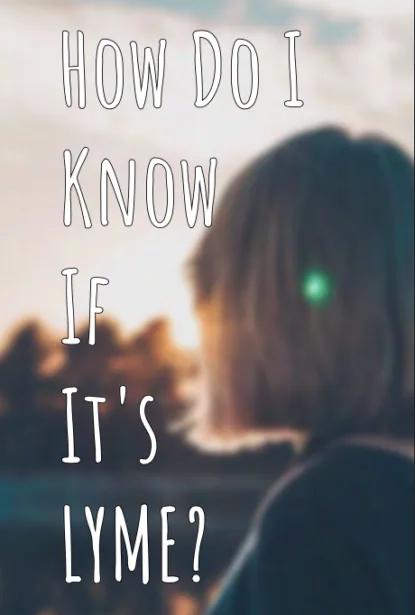 Cover image for “How Do You Know If You Have Lyme?”