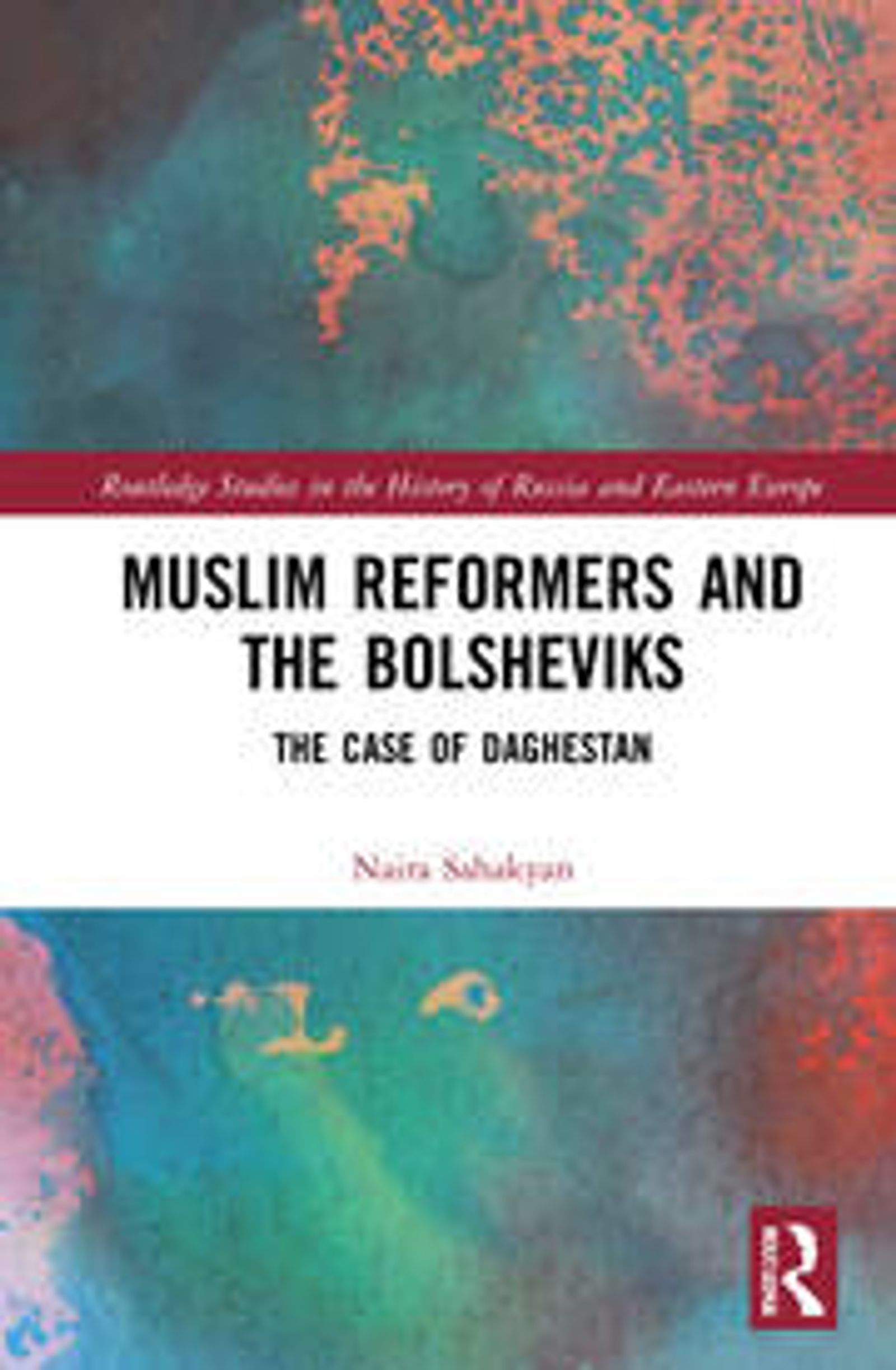Cover of Muslim Reformers and the Bolsheviks