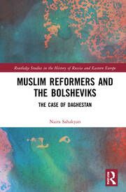Cover of Muslim Reformers and the Bolsheviks