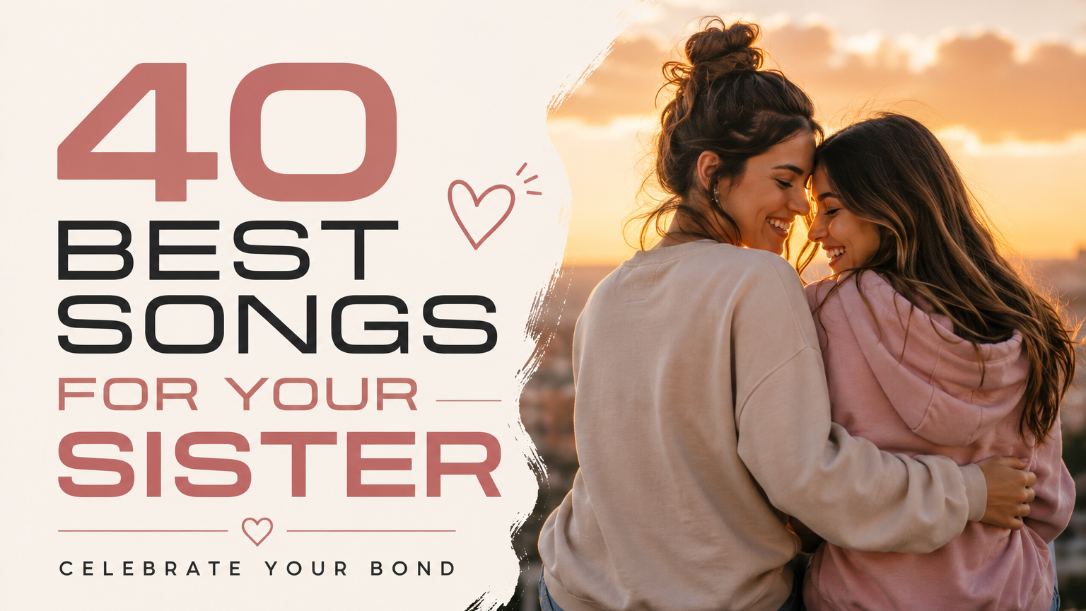 Best Songs for Your Sister