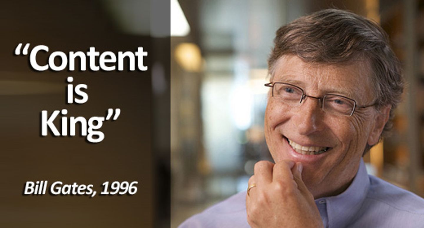Content Is King - Bill Gates