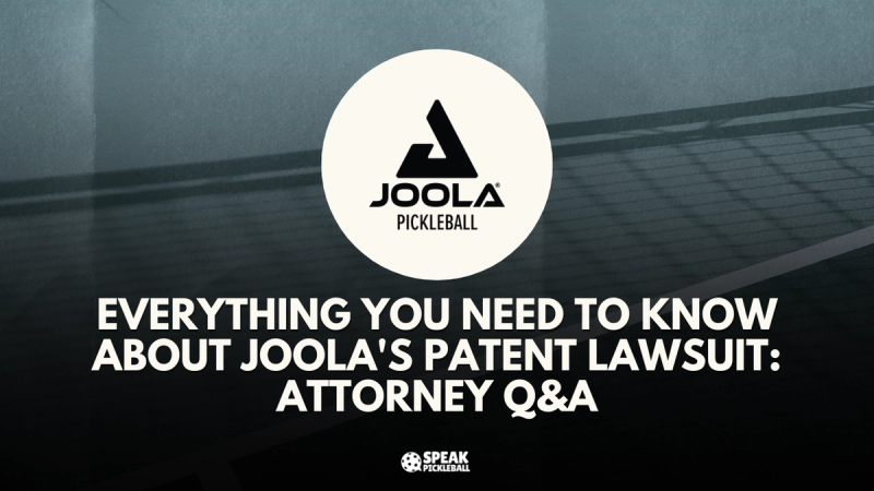 Title card carrying the Joola Pickleball logo: everything you need to know about Joola's patent lawsuit, an attorney Q and A.