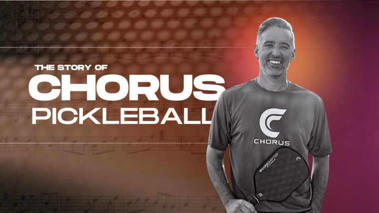 A smiling man in a Chorus-branded shirt holds a paddle, beside the headline: the story of Chorus Pickleball.
