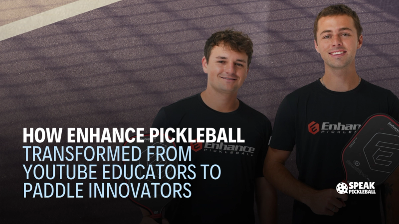 Two young men in Enhance Pickleball shirts stand together beneath the headline: how Enhance Pickleball went from YouTube educators to paddle innovators.