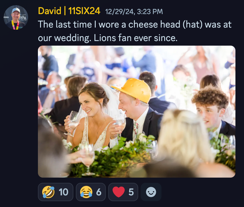 Discord post from David at 11SIX24: a bride and groom toast at their wedding, the groom wearing a yellow cheesehead hat.
