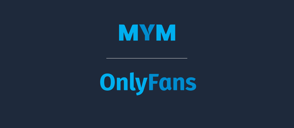 Cover Image for MYM et OnlyFans c'est quoi ?