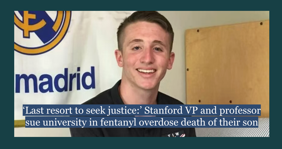 Last resort to seek justice Stanford VP and professor sue university in fentanyl overdose death of their son