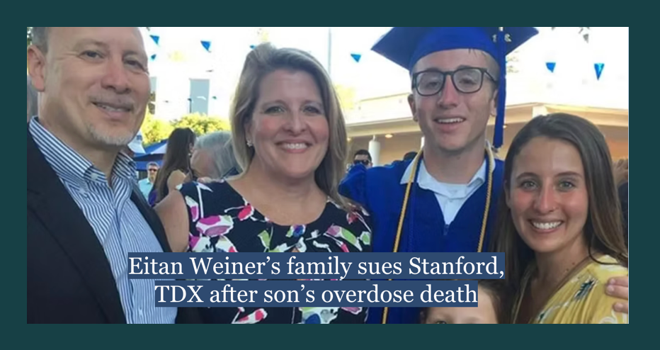Eitan Weiner's family sues Stanford, TDX after son's overdose death