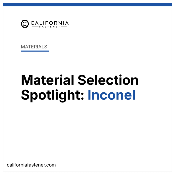 Material Selection Spotlight: Inconel