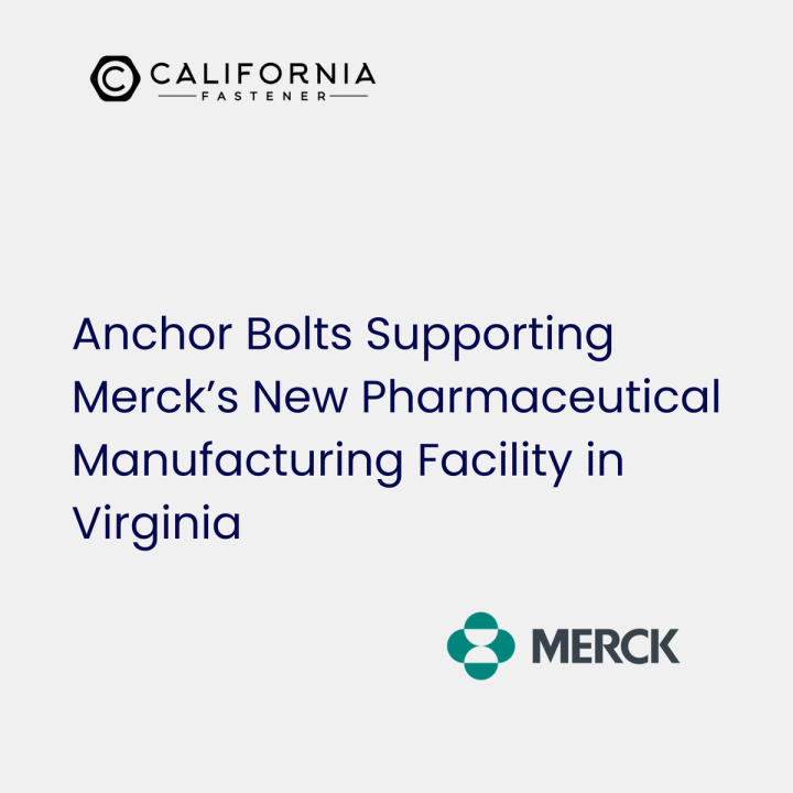 Anchor Bolts Supporting Merck’s New Pharmaceutical Manufacturing Facility in Virginia