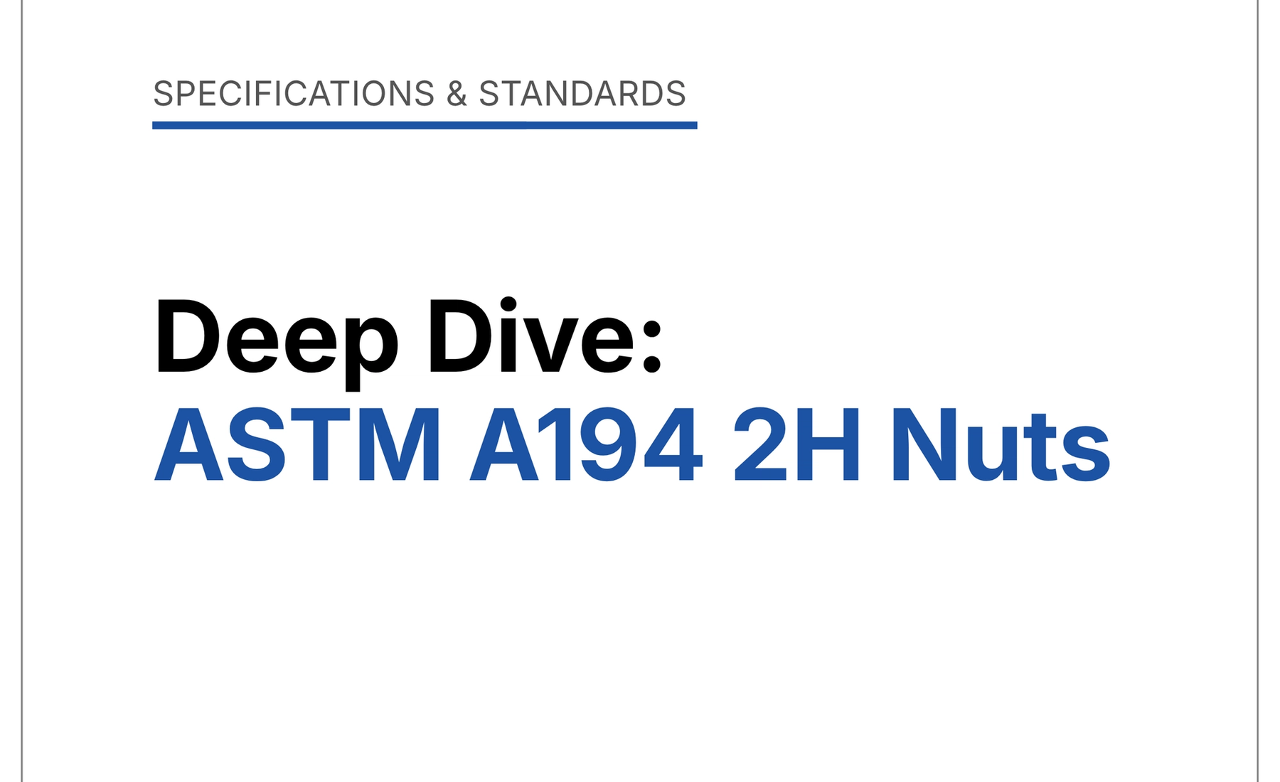 Deep Dive: ASTM A194 2H Nuts