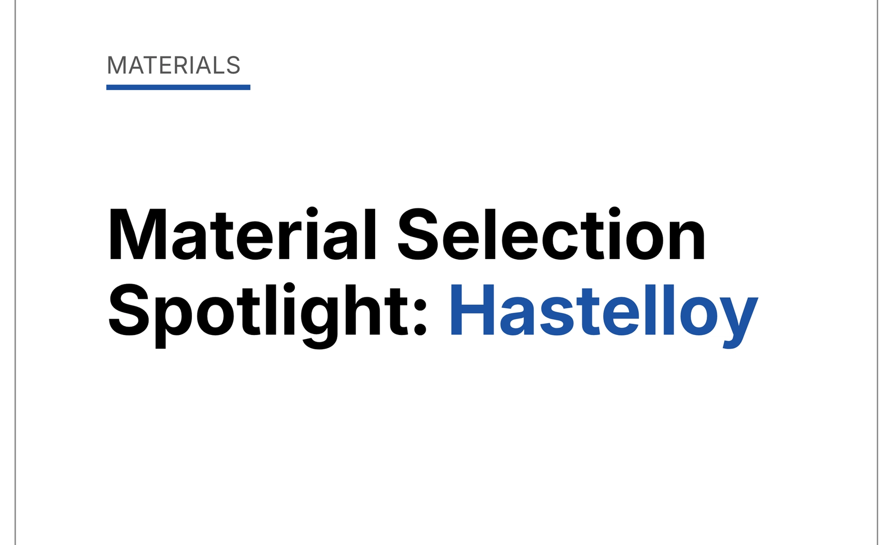 Material Selection Spotlight: Hastelloy