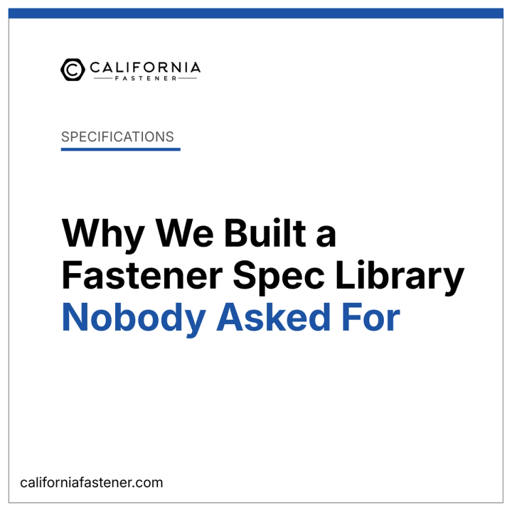 Why We Built a Fastener Spec Library Nobody Asked For