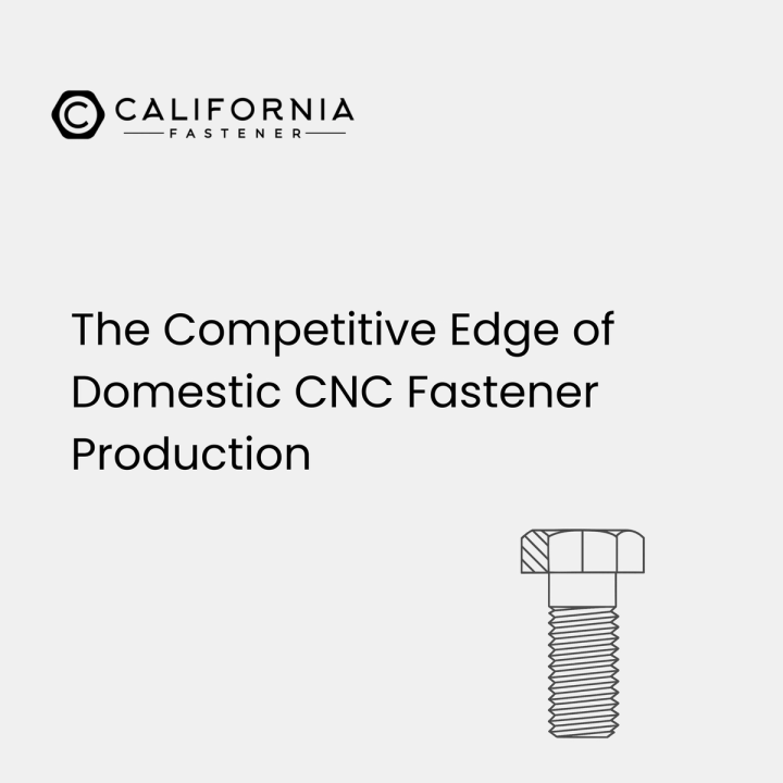 The Competitive Edge of Domestic CNC Fastener Production
