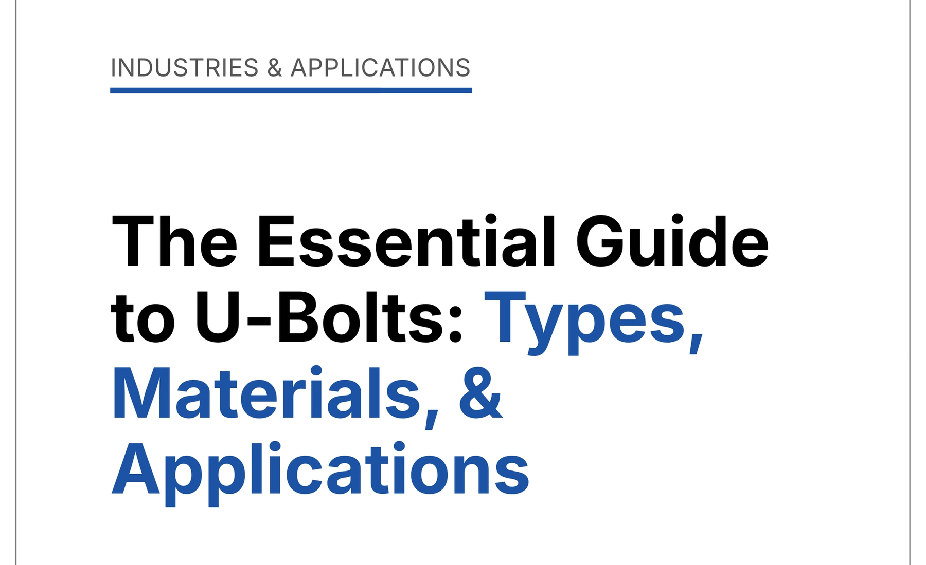 The Essential Guide to U-Bolts: Types, Materials, and Applications
