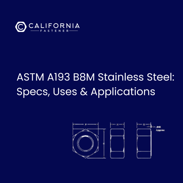 ASTM A193 B8M Stainless Steel — Specs, Uses & Applications