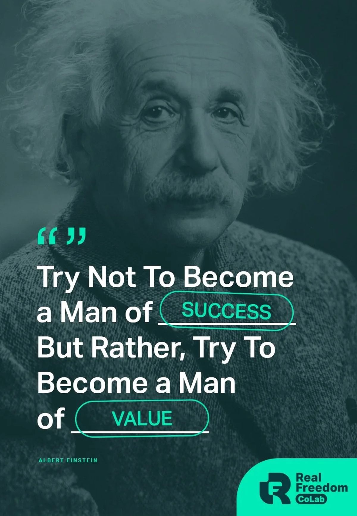 Real Freedom CoLab social graphic with Albert Einstein quote in teal duotone