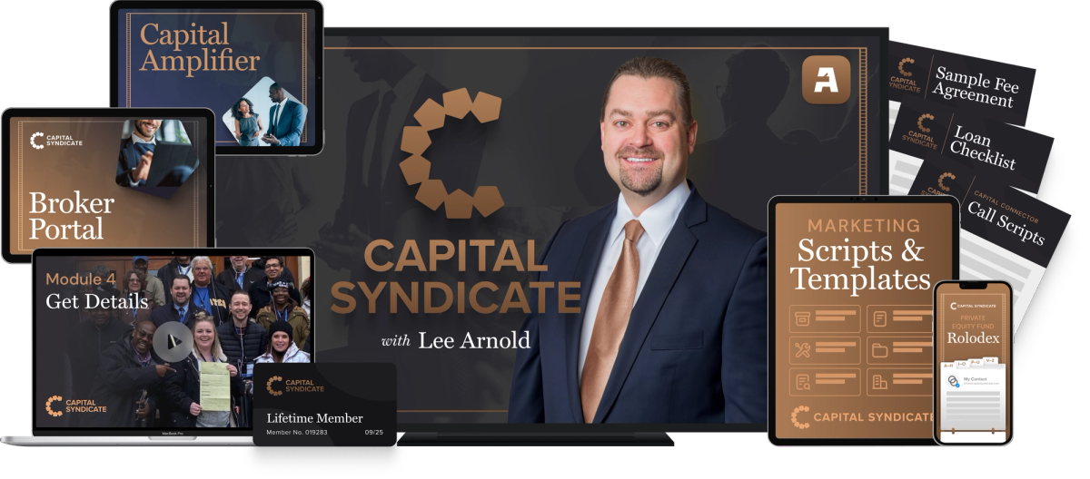 The Capital Syndicate product suite: course video, broker portal, scripts and templates