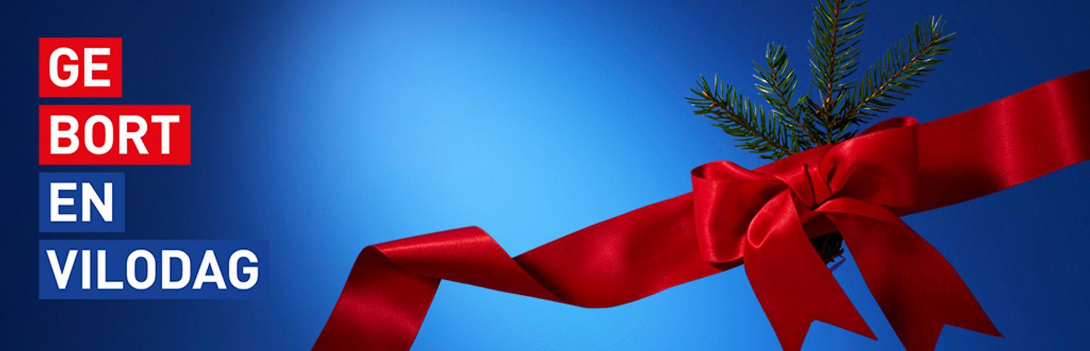 Blue background with text "GE BORT EN VILODAG" in red and blue blocks, and a red ribbon bow with a pine sprig.