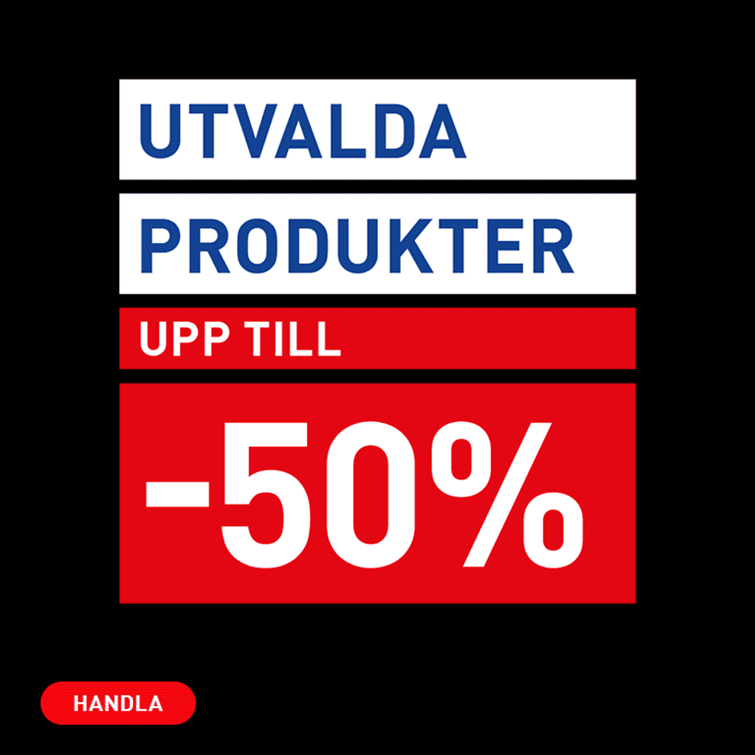 Selected Products: Up to -50%. Shop now.