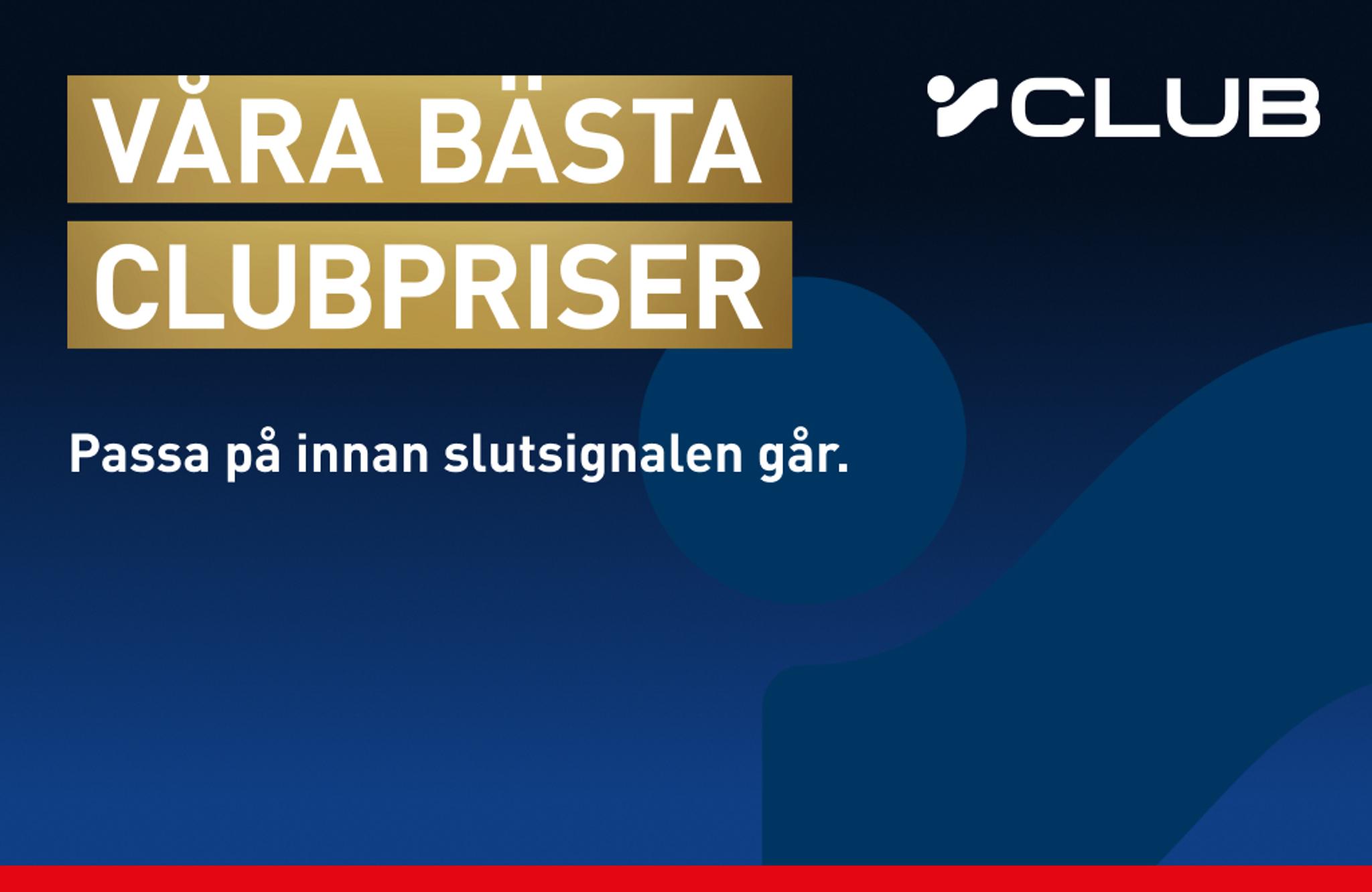 Svensk reklamtext: "Våra bästa Clubpriser. Passa på innan slutsignalen går." VCLUB-logotyp uppe till höger.
