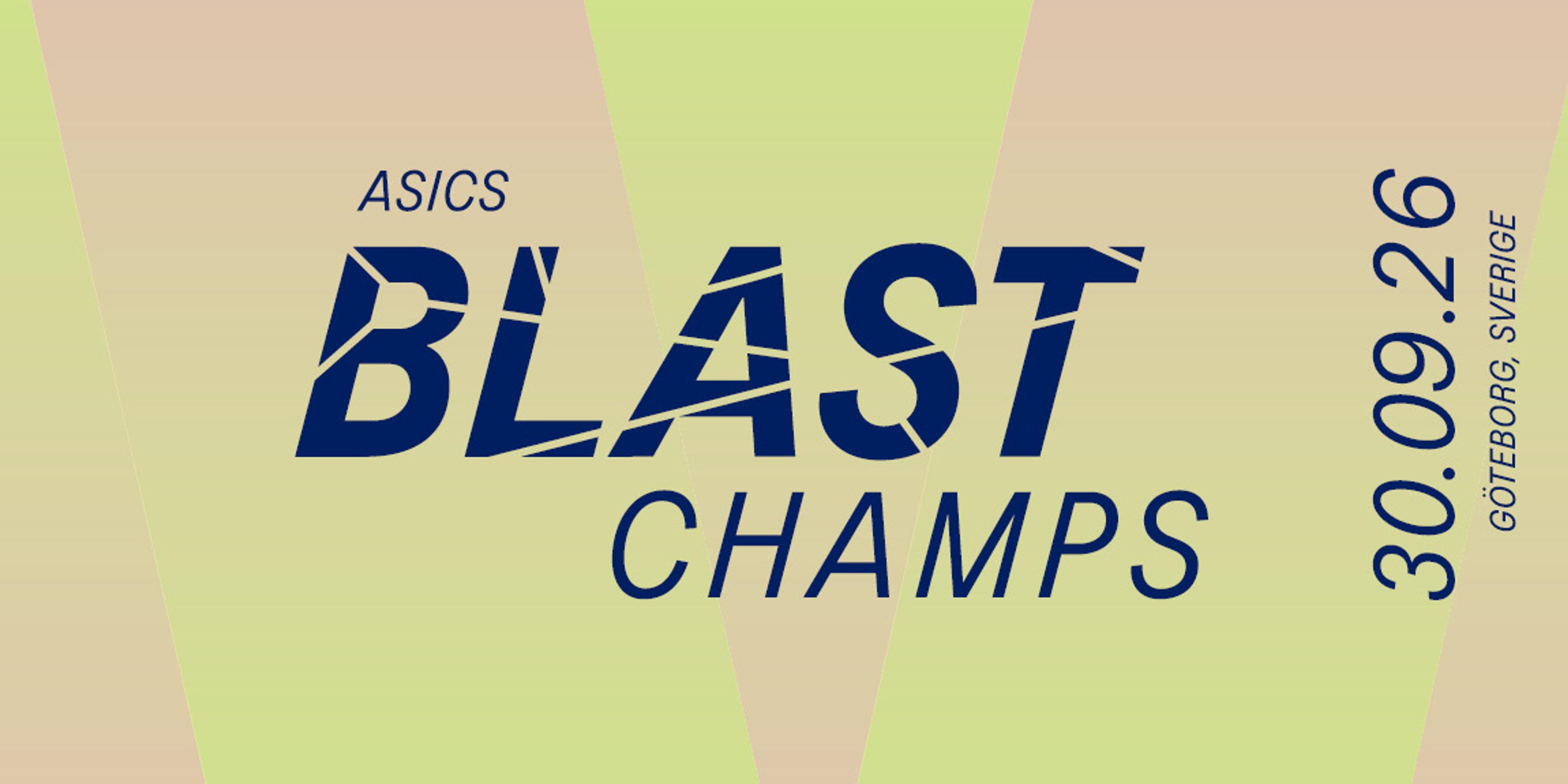 ASICS BLAST CHAMPS event announcement for 30.09.26 in Göteborg, Sverige.