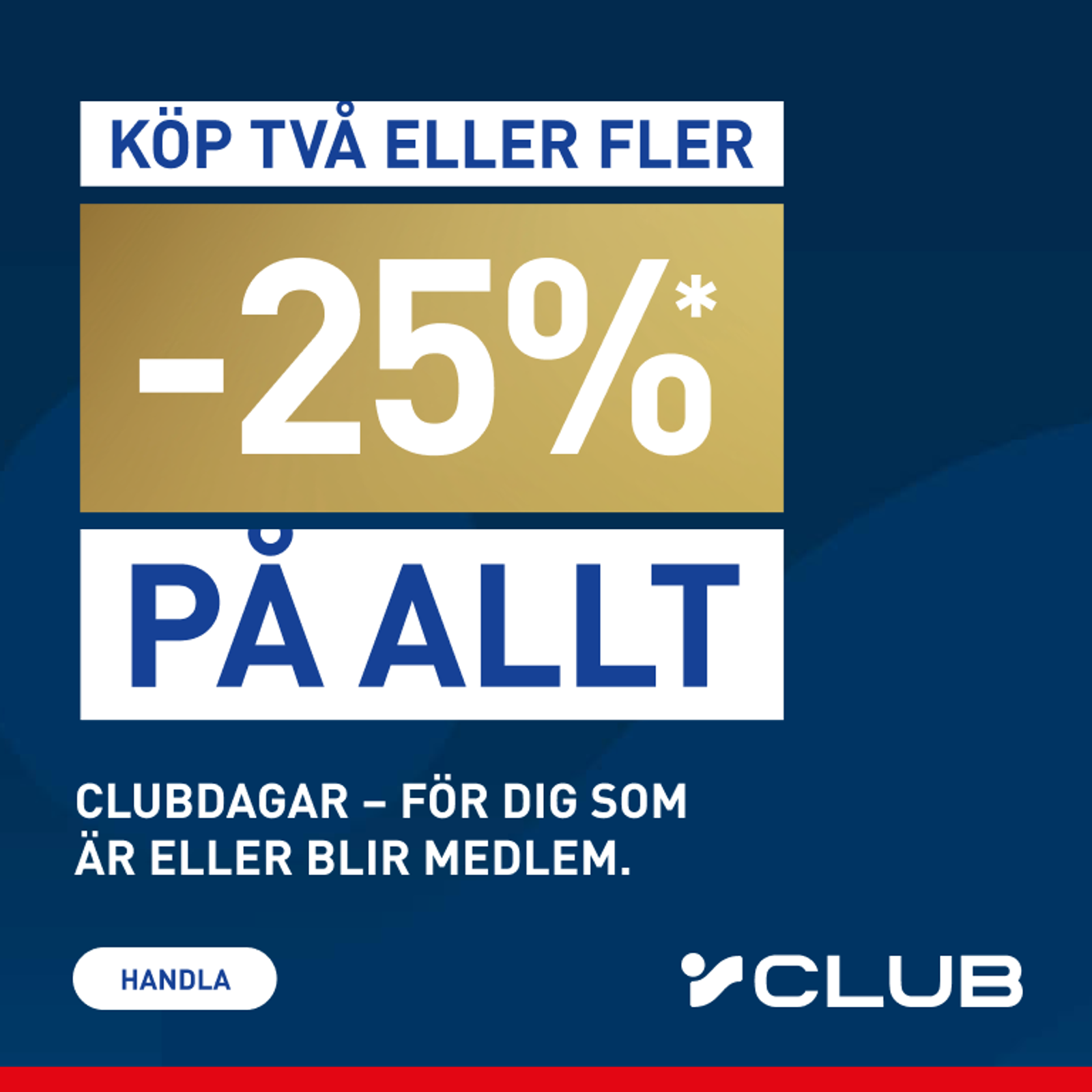 Y Club Days advertisement: Get 25% off everything when you buy two or more items. For new or existing members.