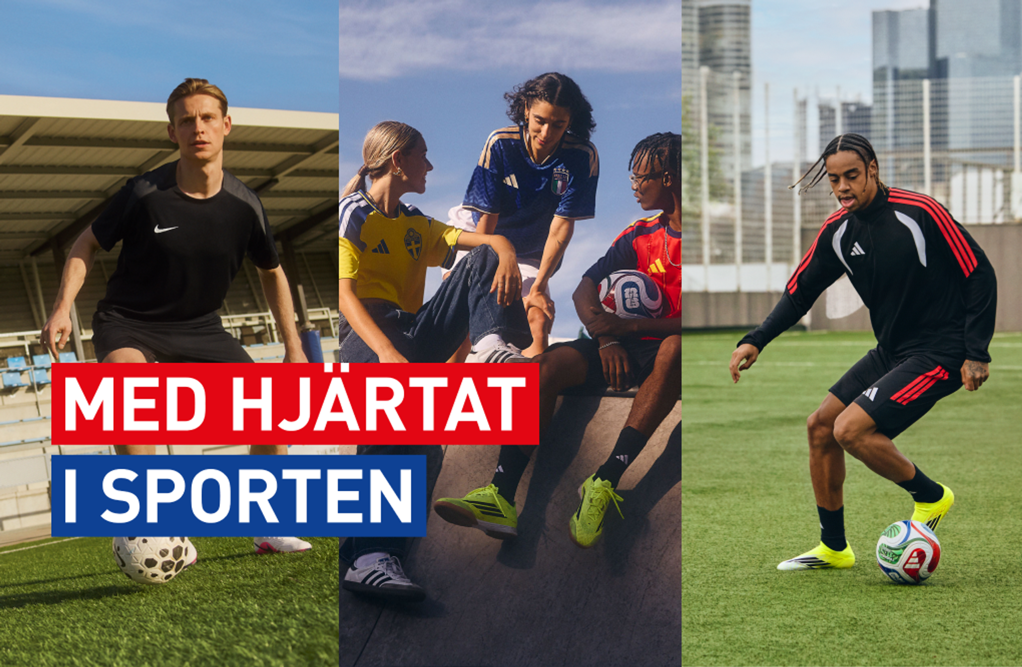 A collage of three images showing people playing soccer and relaxing with a ball, with the text "MED HJÄRTAT I SPORTEN".