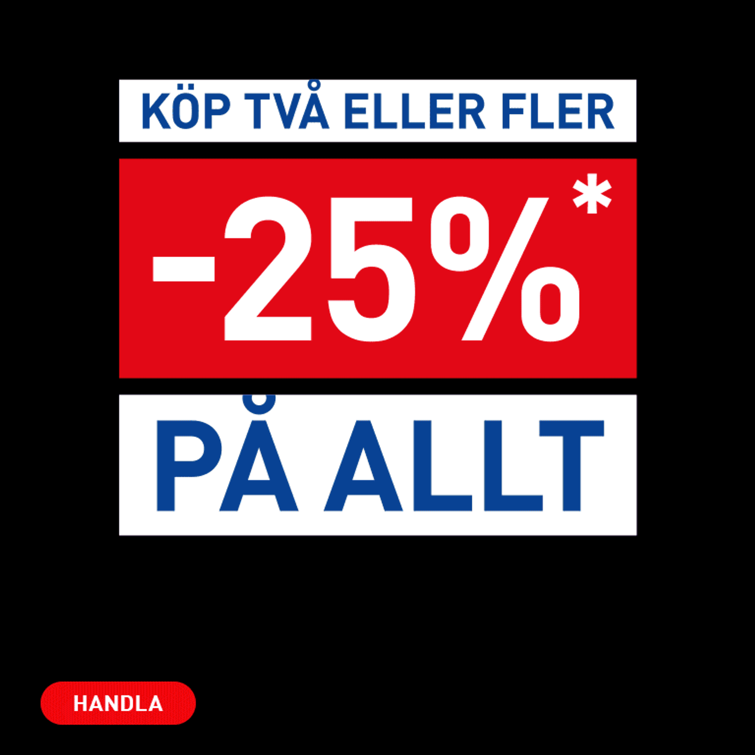 Offer: Buy two or more, get 25% off everything. Shop now.