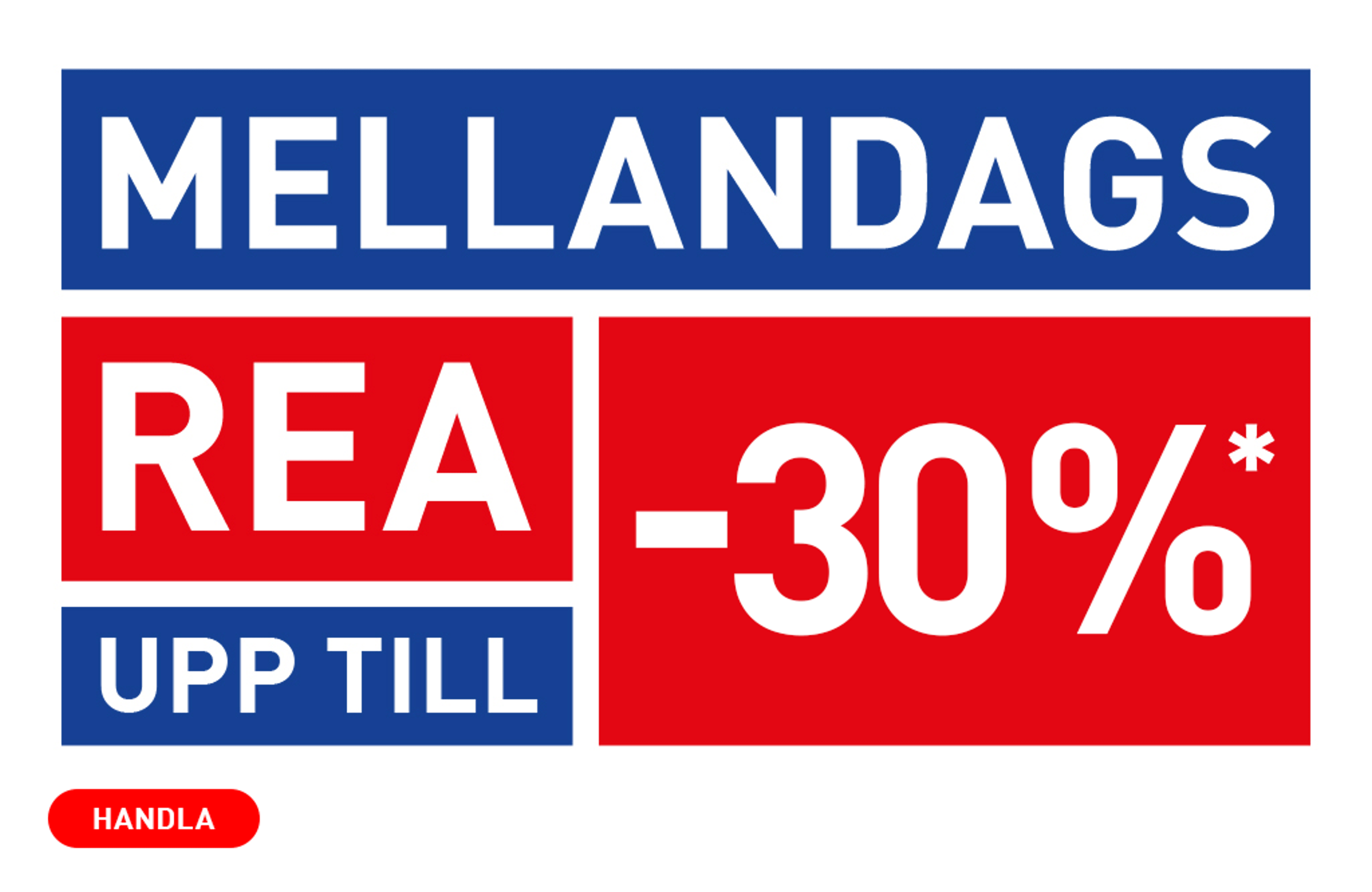 Mellandagsrea - Upp till -30%*.