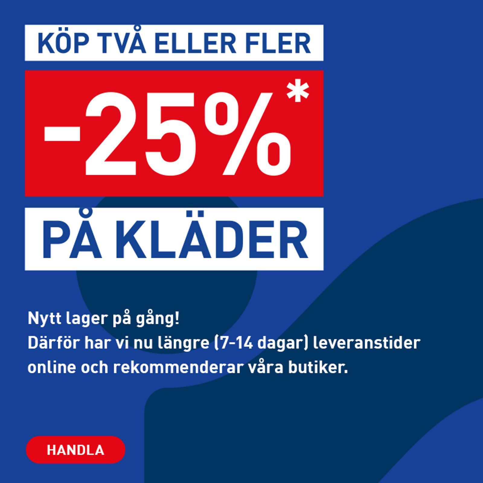 Swedish ad: Buy 2+ items, get 25% off clothes. Online delivery 7-14 days.