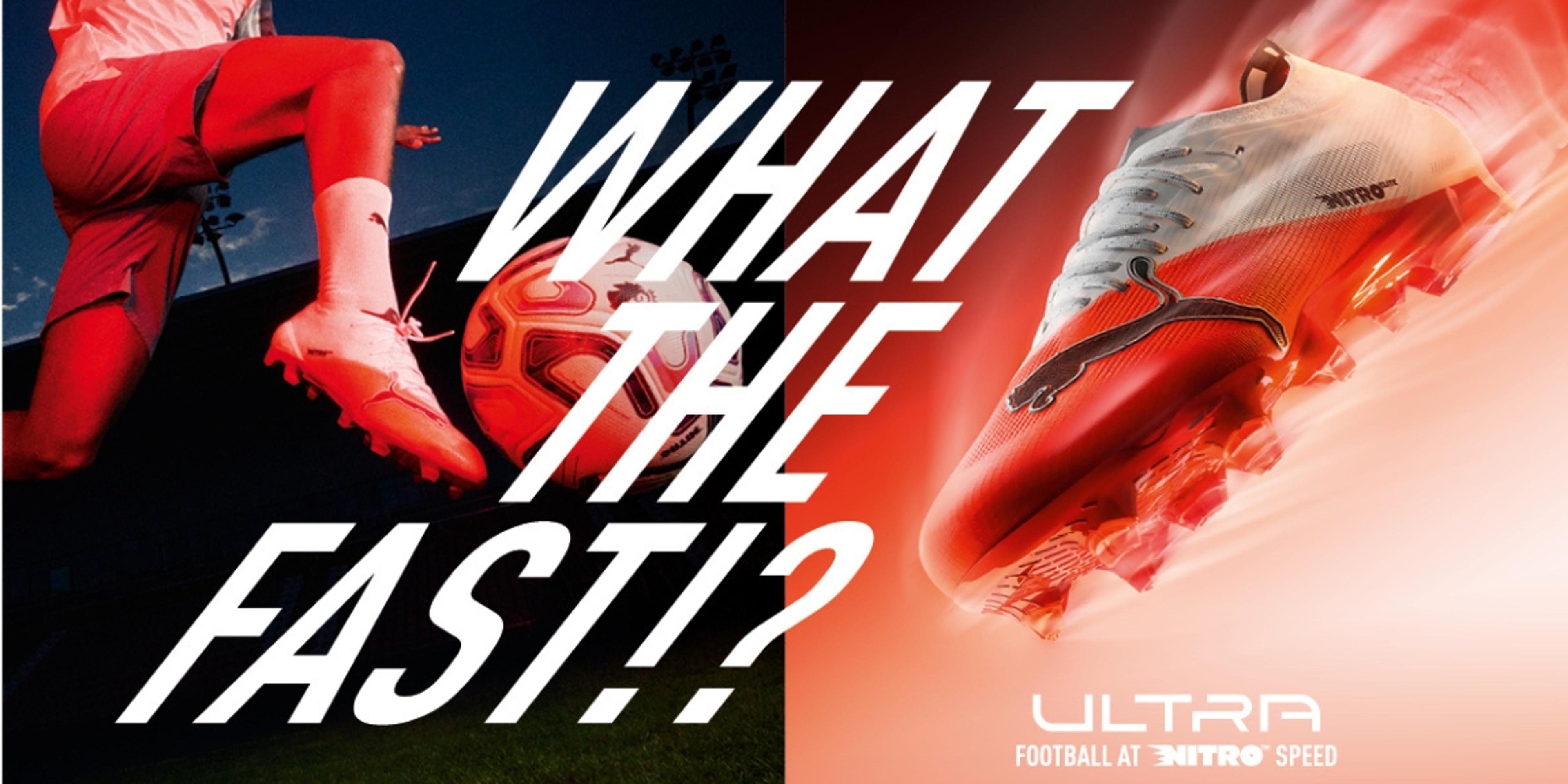 Puma "WHAT THE FAST!?" ad featuring a soccer player, a ball, and a speed-blurred Ultra soccer cleat.