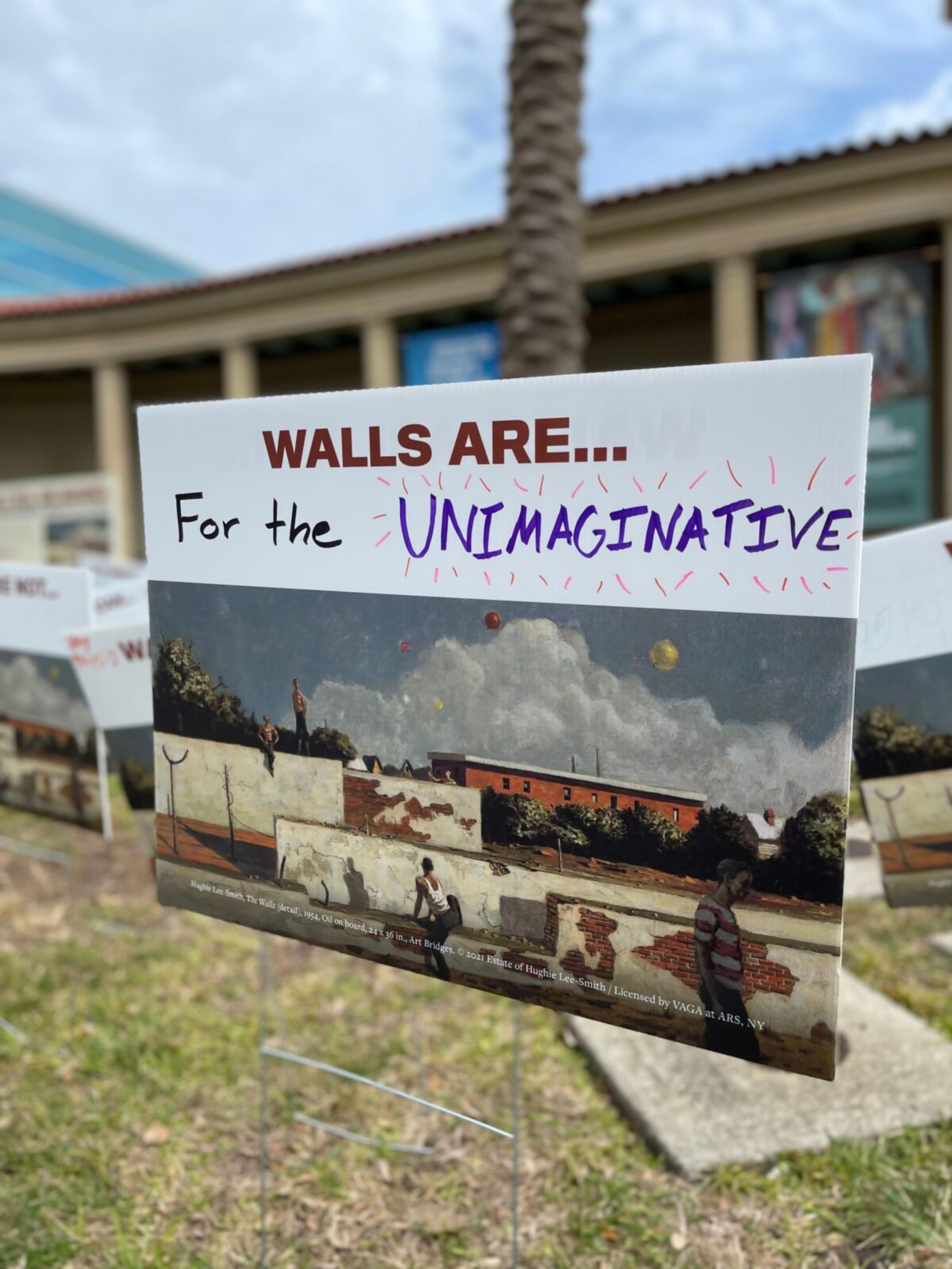 Our Walls: Real and Imagined program yard sign