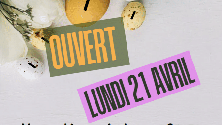 Ouverture Lundi de Pâques