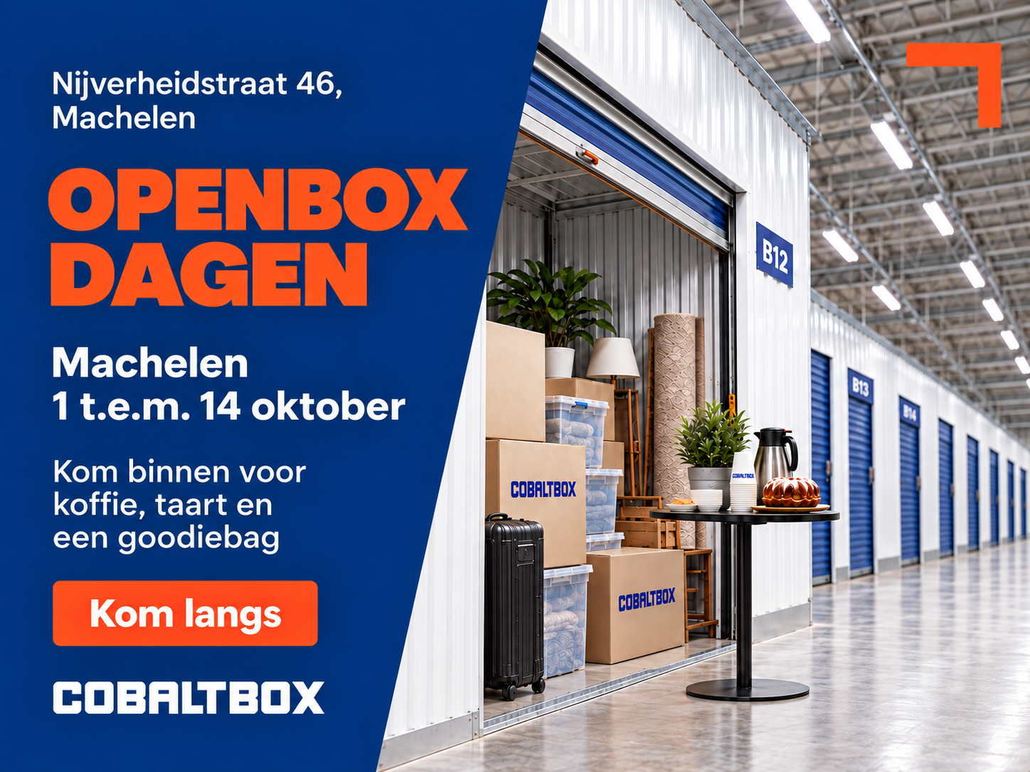 Openboxdagen bij Cobalt Box Machelen, Nijverheidstraat 46, van 1 t.e.m. 14 oktober: koffie, taart en een goodiebag.