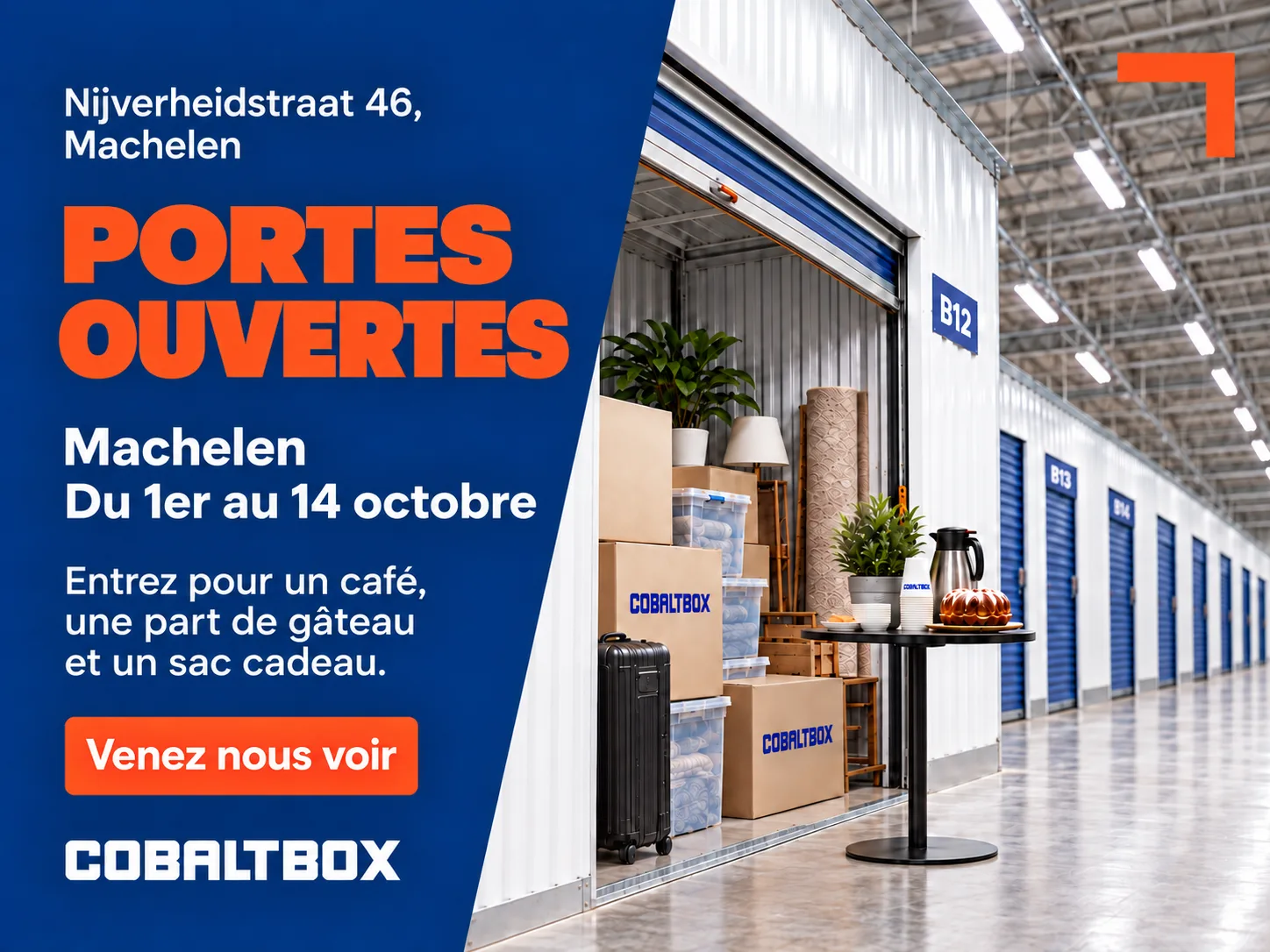 Portes ouvertes chez Cobalt Box Machelen, Nijverheidstraat 46, du 1er au 14 octobre : café, gâteau et sac cadeau.
