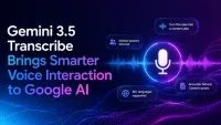 Gemini 3.5 Transcribe Could Make Voice a More Powerful Way to Use AI