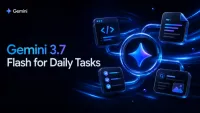 How Gemini 3.7 Flash Could Make Everyday AI Tasks Faster and More Useful