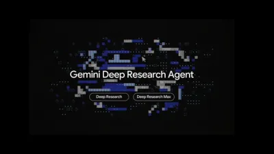 Google Introduced Gemini Deep Research & Deep Research Max for Researchers