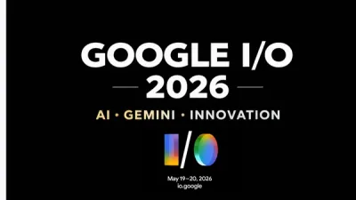 Google I/O 2026 Announced: Gemini and AI Innovations Take Center Stage