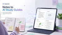 With Gemini, Students Can Turn Handwritten Notes Into AI Study Guides Instantly