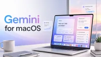Gemini for Mac Arrives With AI-Powered Desktop Workflows